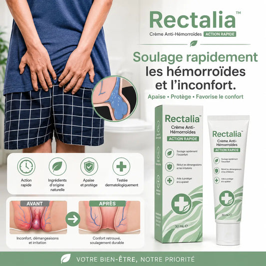 Rectalia™ Crème Anti-Hémorroïdes Action Rapide | Apaisez brûlures, démangeaisons et gonflements dès les premières prises !