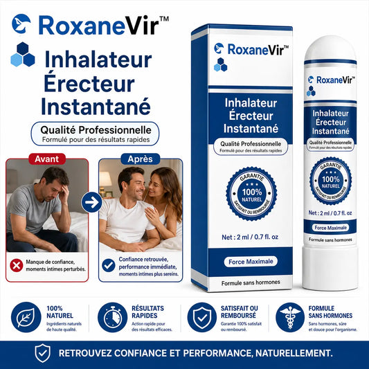 RoxaneVir™ Inhalateur Érecteur Instantané | Déclenche des érections dures comme l’acier en 5 minutes – sans pilules!