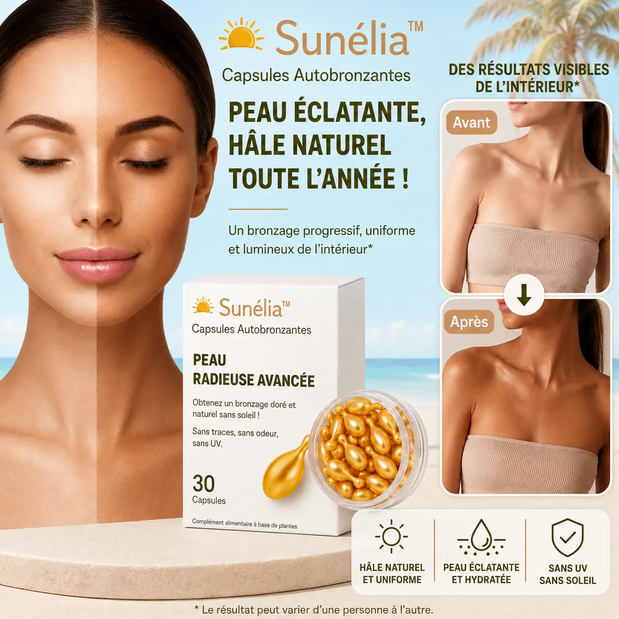 Sunélia™ Capsules Autobronzantes | Obtenez un bronzage éclatant et uniforme en seulement 5 jours sans aucun dommage causé par les UV !