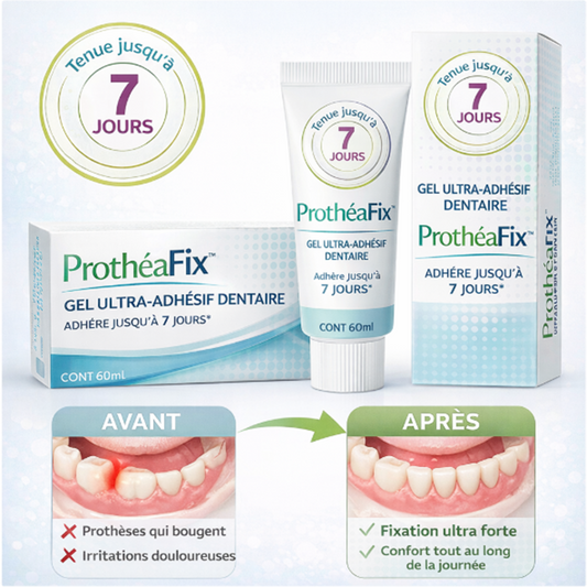 ProthéaFix™ Gel Ultra-Adhésif Dentaire | Fixation Béton en 60 secondes et Confort Total jusqu’à 24h !