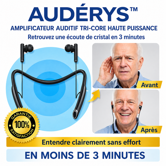 Audérys™ Amplificateur Auditif Tri-Core Haute Puissance | Retrouvez une ouïe nette et précise en 3 minutes !