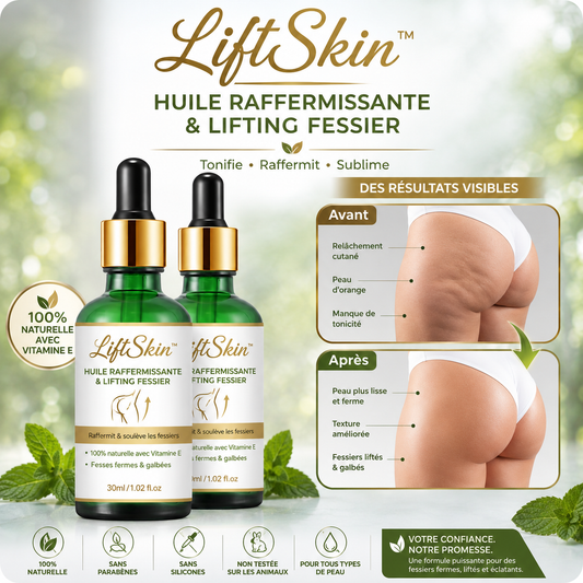 LiftSkin™ Huile Raffermissante & Lifting Fessier | Des fesses fermes et remontées en 7 jours !