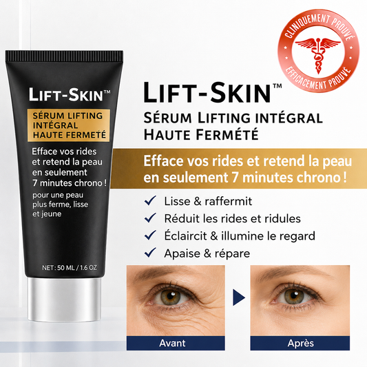 Lift-Skin™ Sérum Lifting Intégral Haute Fermeté | Efface vos rides et retend la peau en 7 minutes chrono !