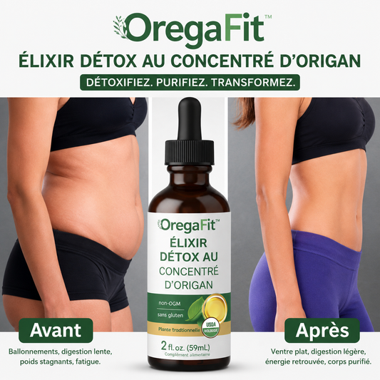 OregaFit™ Élixir Détox au Concentré d’Origan | Éliminez 3 kg de toxines en 48h et retrouvez un ventre plat !